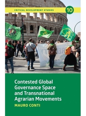 预订 Contested Global Governance Space and Transnational Agrarian Movements: 9781773636337