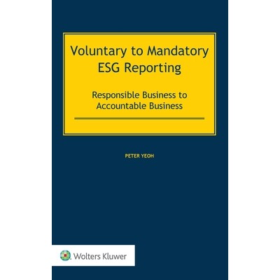 预订 Voluntary to Mandatory ESG Reporting: Responsible Business to Accountable Business 从自愿到强制的ESG报告：从负责任
