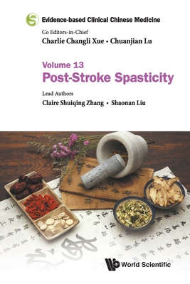 【预订】Evidence-Based Clinical Chinese Medicine - Volume 13: Post-Stroke Spasticity
