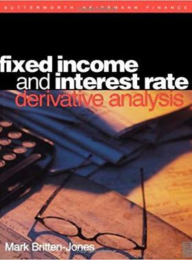 【预订】Fixed Income and Interest Rate Derivative Analysis