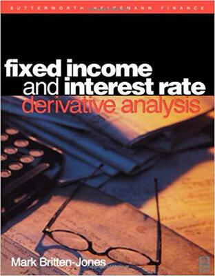 【预订】Fixed Income and Interest Rate Derivative Analysis