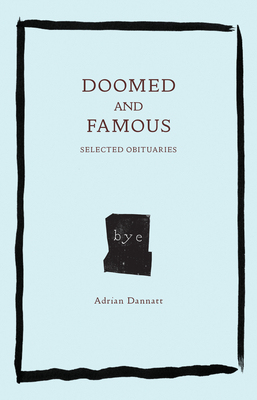【预订】Doomed and Famous: Selected Obituaries