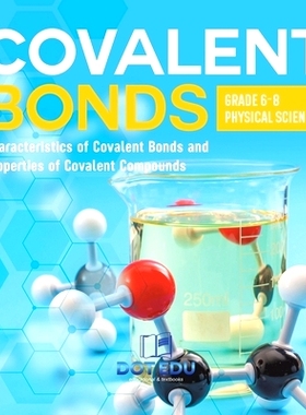 预订 Covalent Bonds Characteristics of Covalent Bonds and Properties of Covalent Compounds Grade 6-8 Physical Science: 9