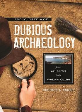 [预订]Encyclopedia of Dubious Archaeology 9780313379185