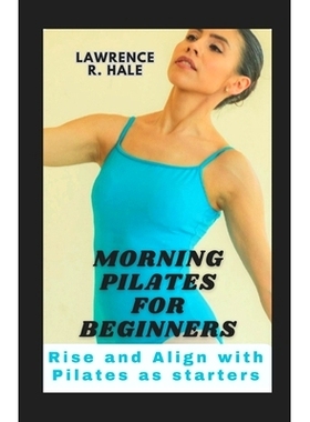 预订 Morning Pilates for Beginners: Rise and Align with Pilates as starters home gym exercise equipment workouts clear i