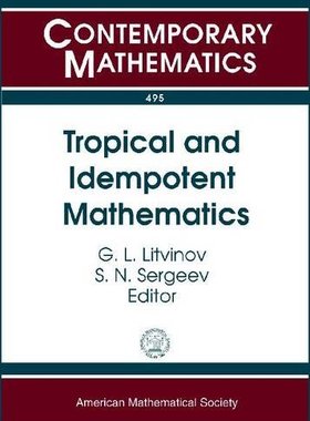 【预售】Tropical and Idempotent Mathematics