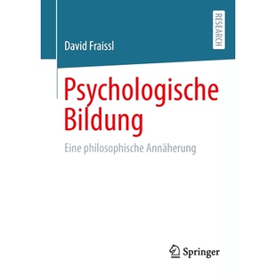 预订 Psychologische Bildung: Eine philosophische Annäherung: 9783658376956