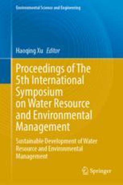[预订]Proceedings of the 5th International Symposium on Water Resource and Environmental Management: Susta 9783031312885