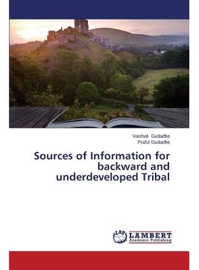 预订 Sources of Information for backward and underdeveloped Tribal: 9783659595479
