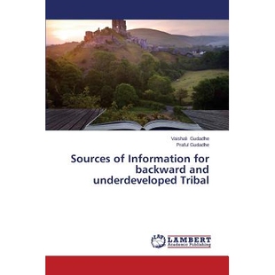 预订 Sources of Information for backward and underdeveloped Tribal: 9783659595479