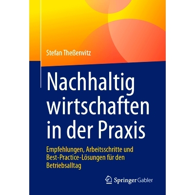 预订 Nachhaltig wirtschaften in der Praxis: 9783658424572