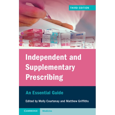 预订 Independent and Supplementary Prescribing: An Essential Guide 独立和补充处方：基本指南: 9781108928519
