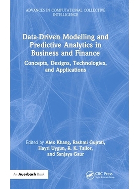 预订 Data-Driven Modelling and Predictive Analytics in Business and Finance: Concepts, Designs, Technologies, and Applic