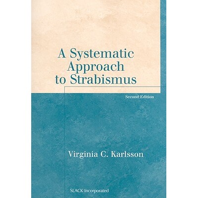 预订 A Systematic Approach to Strabismus 斜视的系统治疗方法 9781556427947