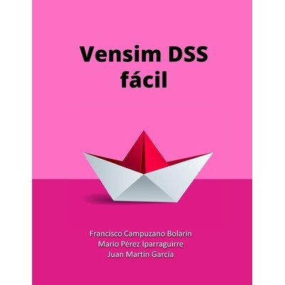预订 Vensim DSS fácíl: Modelos de simulación basados en Dinámica de Sistemas: 9798396241824
