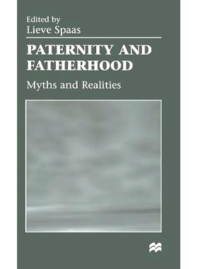 预订 Paternity and Fatherhood: Myths and Realities: 9780333642375