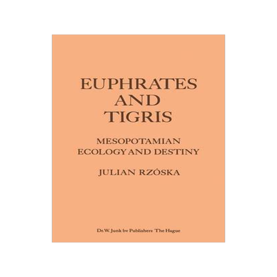 预订 Euphrates and Tigris, Mesopotamian Ecology and Destiny