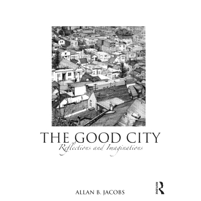 预订 The Good City: Reflections and Imaginations 好城市：思考与想像: 9780415593533