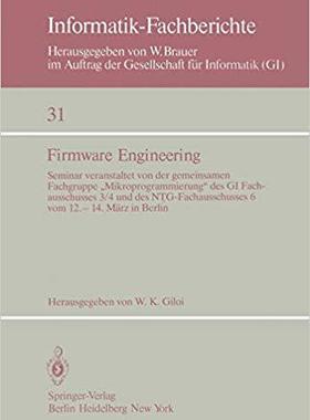 【预订】Firmware Engineering 9783540103042