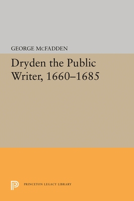 【预订】Dryden the Public Writer, 1660-1685