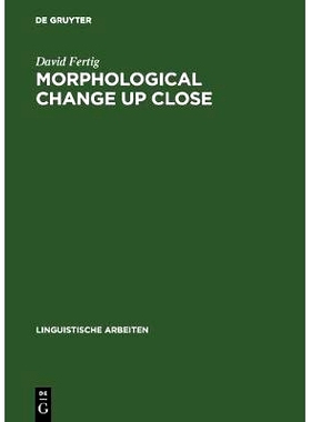 预订 Morphological Change Up Close: Two and a Half Centuries of Verbal Inflection in Nuremberg: 9783484304222