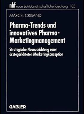 【预订】Pharma-Trends und innovatives Pharma-Marketingmanagement 9783409132848