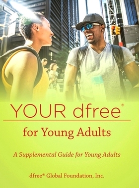 预订 Your dfree(R) for Young Adults: A Supplemental Guide for Young Adults: 9780997243680