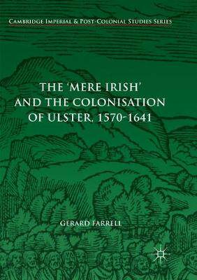 【预订】The ’Mere Irish’ and the Colonisation of Ulster, 1570-1641