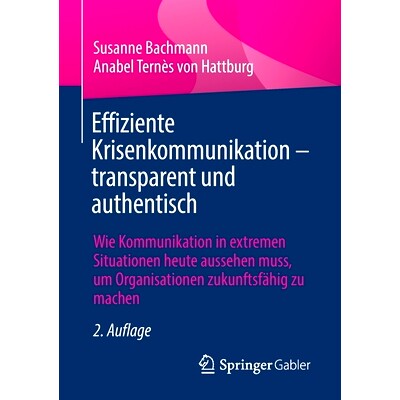 预订 Effiziente Krisenkommunikation – transparent und authentisch: Wie Kommunikation in extremen Situationen heute auss