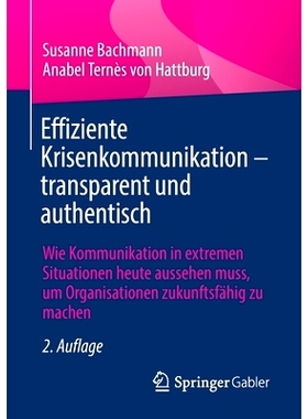 预订 Effiziente Krisenkommunikation – transparent und authentisch: Wie Kommunikation in extremen Situationen heute auss
