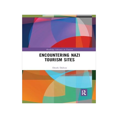 [预订]Encountering Nazi Tourism Sites 9781032338163