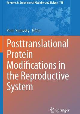 【预订】Posttranslational Protein Modifications in the Reproductive System