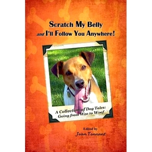 Going Scratch Collection From Woof Woe 9780692580929 Follow Tales Belly You 预订 Dog Anywhere I’ll