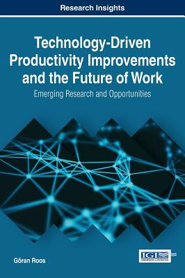 【预订】Technology-Driven Productivity Improvements and the Future of Work