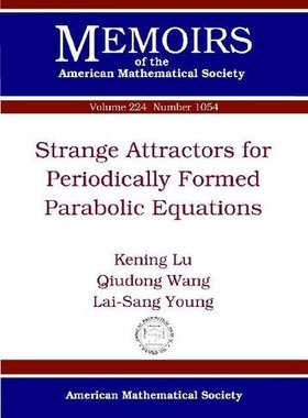 【预售】Strange Attractors for Periodically Forced Parabolic Equations