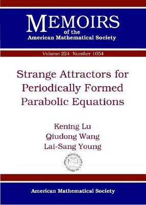 【预售】Strange Attractors for Periodically Forced Parabolic Equations