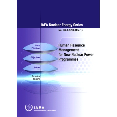 预订 Human Resource Management for New Nuclear Power Programmes 新核电计划的人力资源管理: 9789201006219