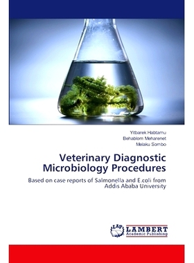 预订 Veterinary Diagnostic Microbiology Procedures 兽医诊断微生物程序: 9786202816892