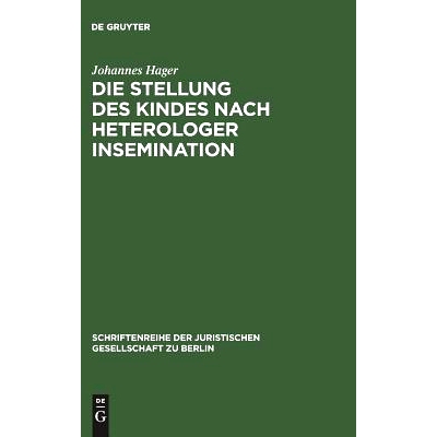 预订 Die Stellung des Kindes nach heterologer Insemination: Vortrag gehalten vor der Juristischen Gesellschaft zu Berlin