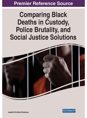 预订 Comparing Black Deaths in Custody, Police Brutality, and Social Justice Solutions 检查拘留中的黑死病和社会正义的解