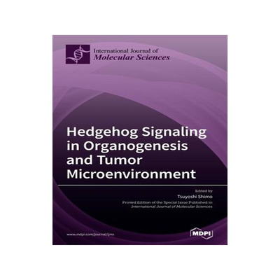 [预订]Hedgehog Signaling in Organogenesis and Tumor Microenvironment 9783039362608