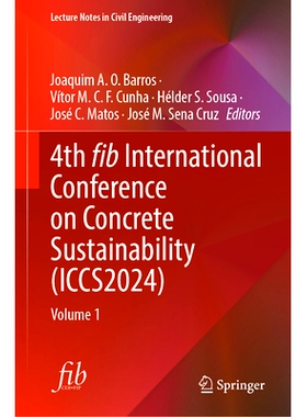 预订 4th fib International Conference on Concrete Sustainability (ICCS2024): Volume 1 第4届国际纤维混凝土可持续发展大会