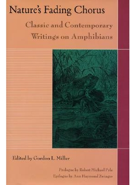预订 Nature’S Fading Chorus: Classic and Contemporary Writings on Amphibians: 9781559637930