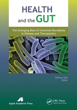 【预订】Health and the Gut: The Emerging Role of Intestinal Microbiota in Di 9781774632048