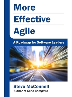 预订 More Effective Agile: A Roadmap for Software Leaders: 9781733518215