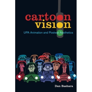 预订 Cartoon Vision: Upa Animation and Postwar Aesthetics: 9780520298149