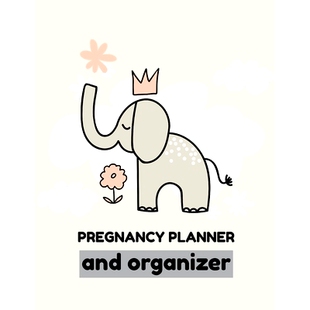 预订 Pregnancy Planner And Organizer: New Due Date Journal Trimester Symptoms Organizer Planner New Mom Baby Shower Gift
