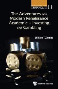【预订】ADVENTURES OF A MODERN RENAISSANCE ACADEMIC IN INVESTING AND GAMBLING, THE