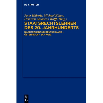 预订 Staatsrechtslehrer des 20. Jahrhunderts: Nachtragsband Deutschland - Österreich - Schweiz: 9783110766998