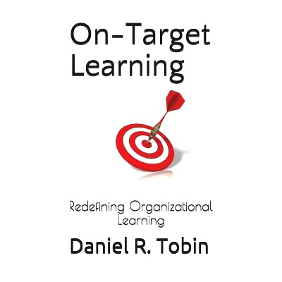 预订 On-Target Learning: Redefining Organizational Learning: 9781092826723